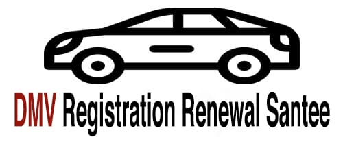  DMV Registration Renewal Santee | DMV Registration near Santee